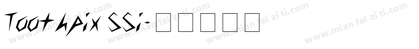 Toothpix SSi字体转换